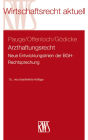 Arzthaftungsrecht: Neue Entwicklungslinien der BGH-Rechtsprechung