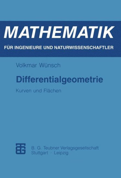 Differentialgeometrie: Kurven und Flächen