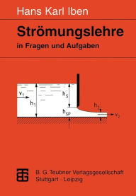 Title: Strömungslehre in Fragen und Aufgaben: Definitionen - Sätze - Grundgleichungen, Author: Hans Karl Iben