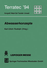 Title: Abwasserkonzepte: Terratec '94. Kongreß West-Ost-Transfer Umwelt vom 8. bis 12. März 1994, Author: Karl-Ulrich Rudolph