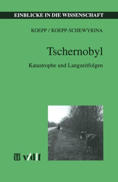 Tschernobyl: Katastrophe und Langzeitfolgen