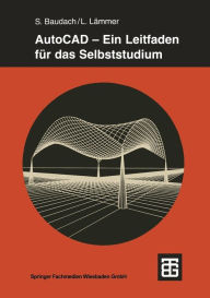 Title: AutoCAD - Ein Leitfaden für das Selbststudium, Author: Stephan Baudach