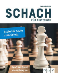Title: Schach für einsteiger: Stufe für stufe zum erfolg, Author: Lars Günther