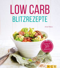 Title: Low Carb Blitzrezepte, Author: Anne Peters