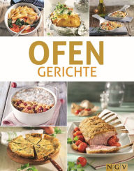 Title: Ofengerichte: Lieblingsgerichte für jeden Tag, Author: Naumann & Göbel Verlag
