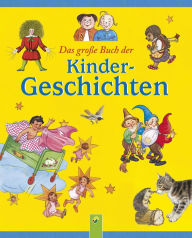 Title: Das große Buch der Kindergeschichten, Author: Wilhelm Busch