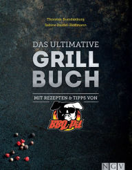 Title: Das ultimative Grillbuch: Mit Rezepten & Tipps von BBQPit, Author: Thorsten Brandenburg
