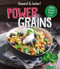 Title: Powergrains: Quinoa, Couscous, Bulgur & Co., Author: Naumann & Göbel Verlag