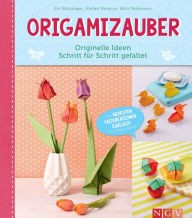Title: Origamizauber - Originelle Ideen Schritt für Schritt gefaltet: Die neuesten Faltkreationen exklusiv in einem Band, Author: Evi Binzinger