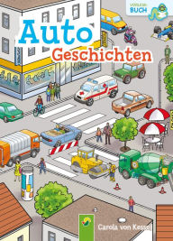 Title: Autogeschichten: Vorlesebuch, Author: Carola von Kessel