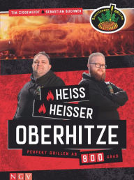 Title: Heiß, heißer, Oberhitze, Author: Tim Ziegweidt