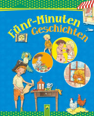 Title: Fünf-Minuten Geschichten: Gutenachtgeschichten für Kinder zum Vorlesen, Author: Brigitte Hoffmann