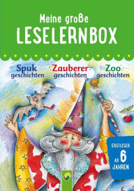 Title: Meine große Leselernbox: Spukgeschichten, Zauberergeschichten, Zoogeschichten: Mit 3 Lesestufen, Author: Marion Clausen