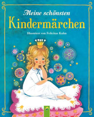 Title: Meine schönsten Kindermärchen: Die schönsten Märchenklassiker für die ganze Familie, Author: Schwager & Steinlein Verlag