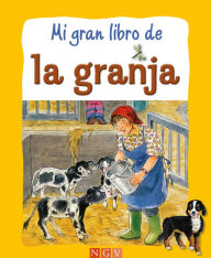 Title: Mi gran libro de la granja: Historias de los animales de la granja, Author: Ingrid Pabst