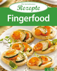 Title: Fingerfood: Die beliebtesten Rezepte, Author: Naumann & Göbel Verlag