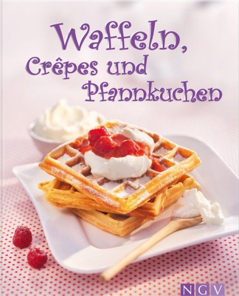 Waffeln, Crêpes und Pfannkuchen: Die schönsten Rezepte fürs Backen