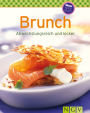 Brunch: Unsere 100 besten Rezepte in einem Kochbuch