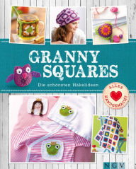 Title: Granny Squares: Die schönsten Häkelideen, Author: Sam Lavender