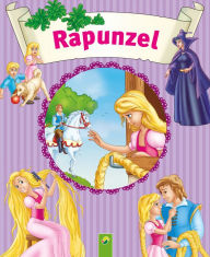 Title: Rapunzel: Grimms Märchen für Kinder zum Lesen und Vorlesen, Author: Karla S. Sommer