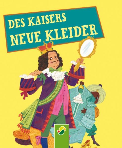 Des Kaisers neue Kleider: Andersens Märchen