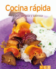 Title: Cocina rápida: Nuestras 100 mejores recetas en un solo libro, Author: Naumann & Göbel Verlag