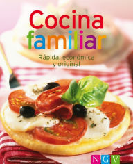 Title: Cocina familiar: Nuestras 100 mejores recetas en un solo libro, Author: Naumann & Göbel Verlag