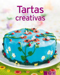 Title: Tartas creativas: Nuestras 100 mejores recetas en un solo libro, Author: Naumann & Göbel Verlag