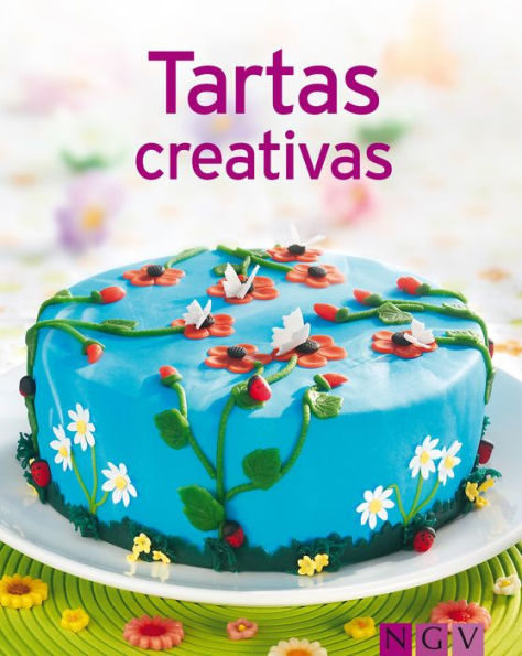 Tartas creativas: Nuestras 100 mejores recetas en un solo libro