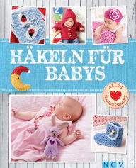 Title: Häkeln für Babys: Niedliche Kleidung & Accessoires für die Kleinsten, Author: Sam Lavender