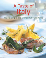 Title: A Taste of Italy: Our 100 top recipes presented in one cookbook, Author: Naumann & Göbel Verlag