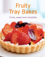 Title: Fruity Tray Bakes: Our 100 top recipes presented in one cookbook, Author: Naumann & Göbel Verlag