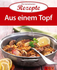 Title: Alles aus einem Topf: Die beliebtesten Rezepte, Author: Naumann & Göbel Verlag