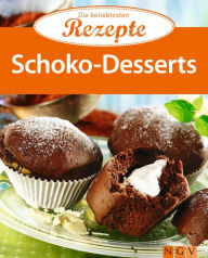 Title: Schoko-Desserts: Die beliebtesten Rezepte, Author: Naumann & Göbel Verlag
