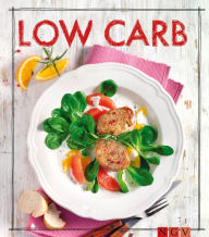 Title: Low Carb - Das Rezeptbuch: Genuss mit wenig Kohlenhydraten, Author: Naumann & Göbel Verlag