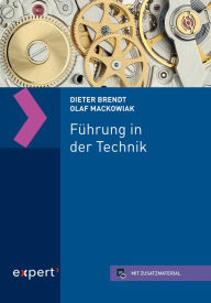 Title: Führung in der Technik, Author: Dieter Brendt