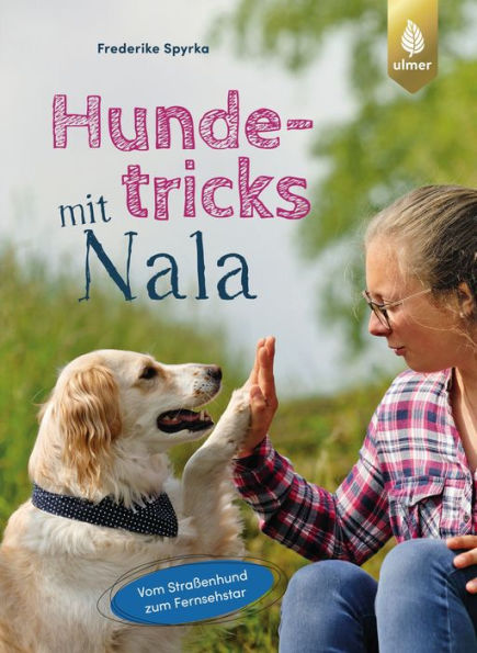 Hundetricks mit Nala: Vom Straßenhund zum Fernsehstar