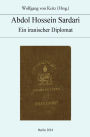 Abdol Hossein Sardari: Ein iranischer Diplomat