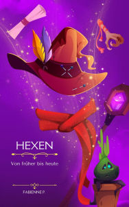 Title: Hexen: Von früher bis heute, Author: Fabienne P.