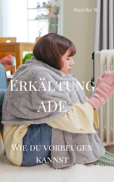 Erkältung Ade: Wie du vorbeugen kannst