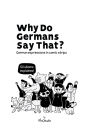 Why Do Germans Say That? German expressions in comic strips. 50 idioms explained.