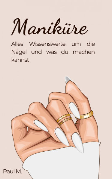 Maniküre: Alles Wissenswerte um die Nägel und was du machen kannst