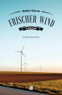 Frischer Wind in Kelverath: Ein Niederrhein-Krimi