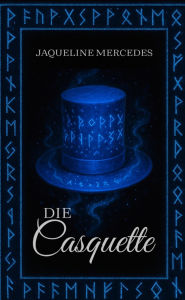Title: Die Casquette, Author: Jaqueline Mercedes