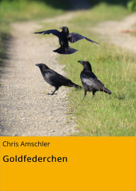 Title: Goldfederchen, Author: Chris Amschler