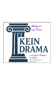 Title: Iphigenie auf Tauris - Kein Drama nach Johann Wolfgang von Goethe, Author: Anno Stock