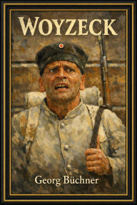 Title: Woyzeck, Author: Georg Büchner