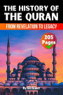 The History of the Quran: From Revelation to Legacy