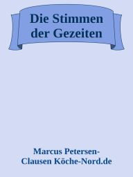 Title: Die Stimmen der Gezeiten: Ein Kampf um Wahrheit, Verrat und Wandel auf einer Insel im Sturm, Author: Marcus PC Petersen - Clausen