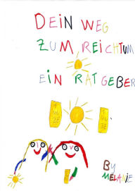 Title: Dein Weg zum kleinen Reichtum, Author: Poison Melanie